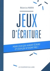 Jeux décriture - Pour ceux qui aiment écrire et ceux qui nosent pas!.pdf