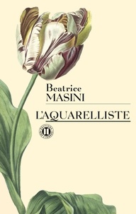 Beatrice Masini - L'aquarelliste.