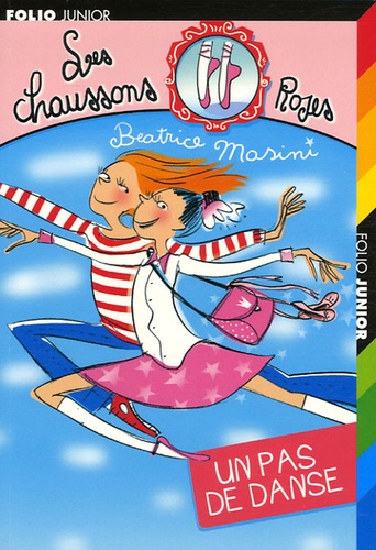 Beatrice Masini - Les Chaussons Roses Tome 1 : Un pas de danse.