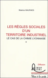 Les règles sociales d'un territoire industriel