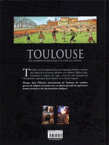 Toulouse Tome 2 Des guerres de religion à la Cité de l'espace. Du XVIeè siècle à nos jours
