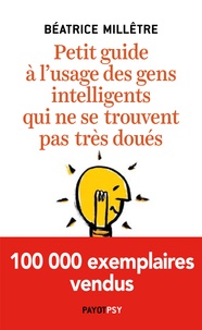 Téléchargements gratuits de livres audio ipod Petit guide à l'usage des gens intelligents qui ne se trouvent pas très doués  in French