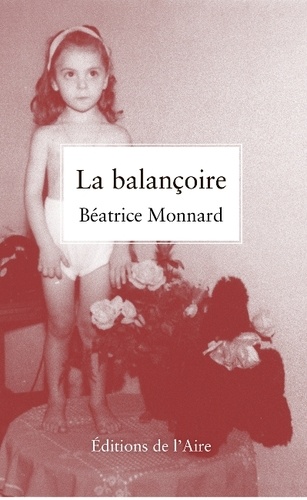 Béatrice Monnard - La balançoire.