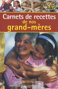 Béatrice Montevi - Carnet de recettes de nos grand-mères.