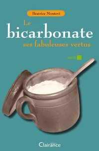 Le bicarbonate, ses fabuleuses vertus