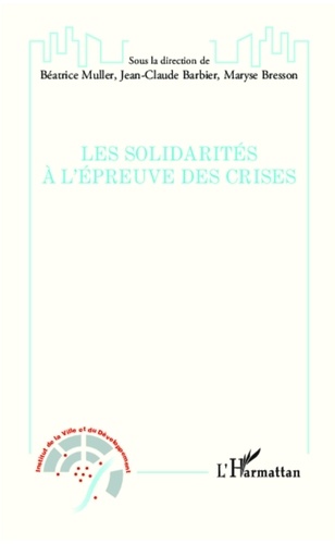 Béatrice Muller - Les solidarités à l'épreuve des crises.