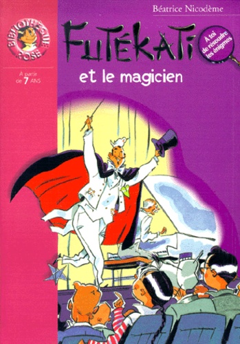 Béatrice Nicodème - Futekati Et Le Magicien.