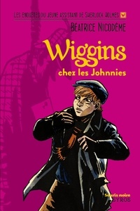 Béatrice Nicodème - Wiggins chez les johnnies.