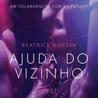 Ajuda do vizinho - Conto erótico