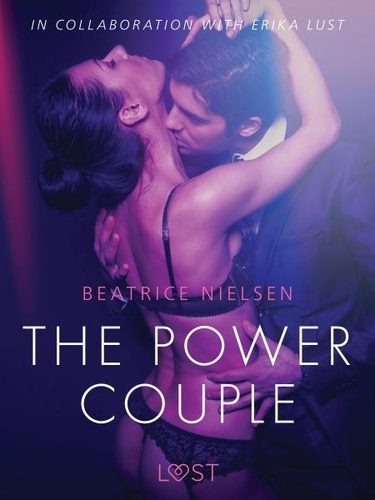 Beatrice Nielsen et Signe Holst Hansen - The Power Couple - Erotic Short Story.