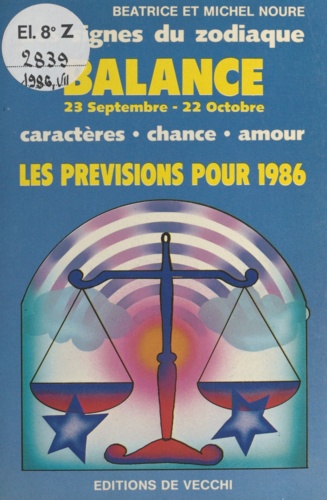 Les signes du zodiaque : les prévisions pour 1986. Balance, 23 septembre - 22 octobre