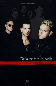 Béatrice Nouveau - Depeche Mode - Collector 25 ans (1981-2006).