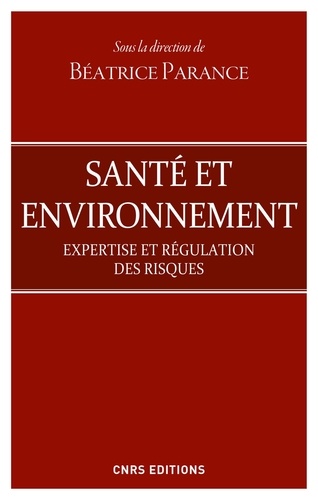 Béatrice Parance - ECONOMIE DROIT  : Santé et environnement. Expertise et régulation des risques.