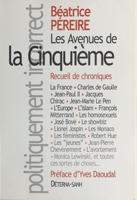 Béatrice Péreire - Les avenues de la Cinquième : recueil de chroniques.