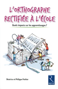 Lorthographe rectifiée à lécole - Quels impacts sur les apprentissages ?.pdf
