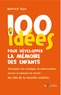 Béatrice Risso - 100 idées pour développer la mémoire des enfants.