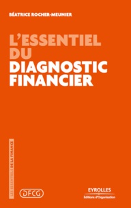 Béatrice Rocher-Meunier - L'essentiel du diagnostic financier.