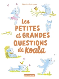 Les petites et grandes questions de Koala