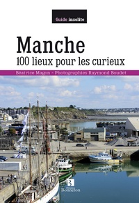 Béatrice Rudloff - Manche - 100 lieux pour les curieux.