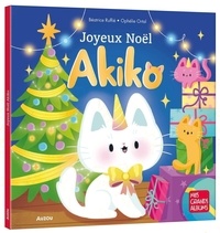 Béatrice Ruffié et Ophélie Ortal - Akiko  : Joyeux Noël Akiko.