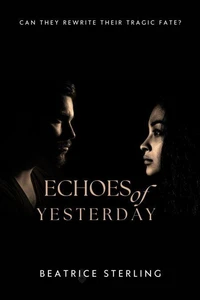 Echoes of Yesterday