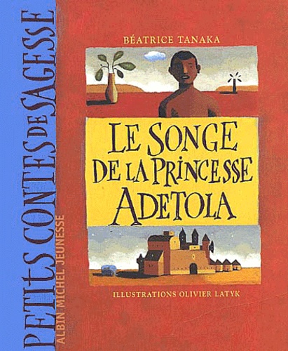 Béatrice Tanaka - Le Songe De La Princesse Adetola.
