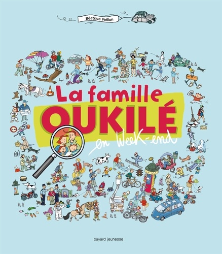 Béatrice Veillon - La famille Oukilé en Week-end.