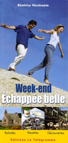 Béatrice Verstraete - Week-end échappée belle - Le Grand Ouest.