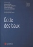 Béatrice Vial-Pedroletti et Jacques Lafond - Code des baux.