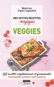 Mes petites recettes magique Veggies