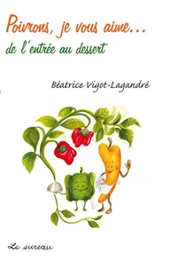 Poivrons, je vous aime...