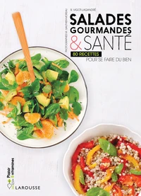 Salades gourmandes et santé