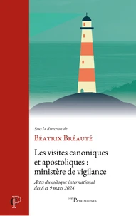 Les visites canoniques et apostoliques : ministère de vigilance