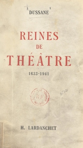 Reines de théâtre, 1633-1941