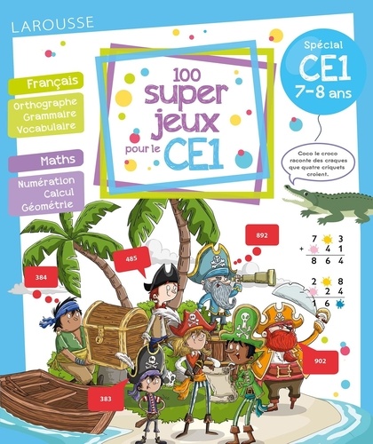 100 super jeux pour le CE1. Français Mathématiques
