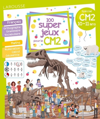 100 super jeux pour le CM2. Français Mathématiques  Edition 2021