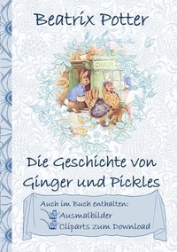 Beatrix Potter et Elizabeth M. Potter - Die Geschichte von Ginger und Pickles (inklusive Ausmalbilder und Cliparts zum Download) - The Tale of Ginger and Pickles.