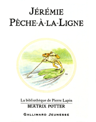 Beatrix Potter - Jeremie Peche-A-La-Ligne.