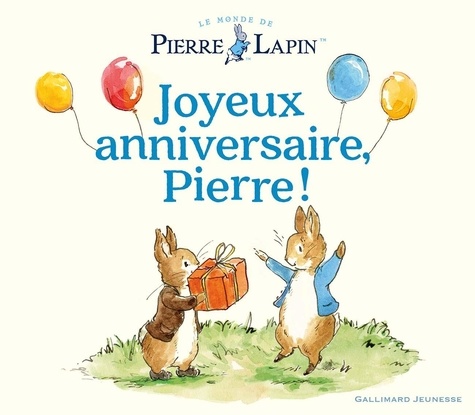 Le monde de Pierre Lapin  Bon anniversaire, Pierre