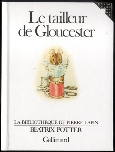 Beatrix Potter - Le Tailleur de Gloucester.