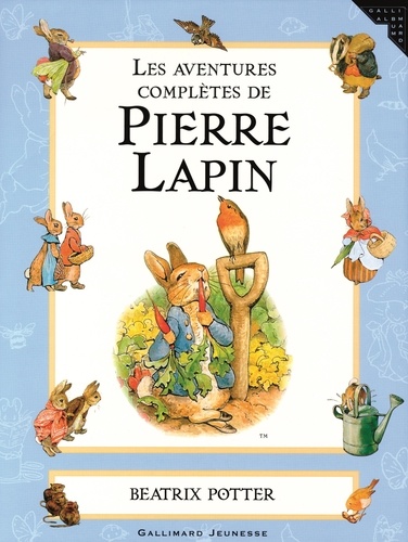 Beatrix Potter - Les aventures complètes de Pierre Lapin.