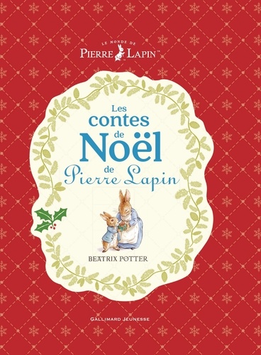 Beatrix Potter - Les contes de Noël de Pierre Lapin.