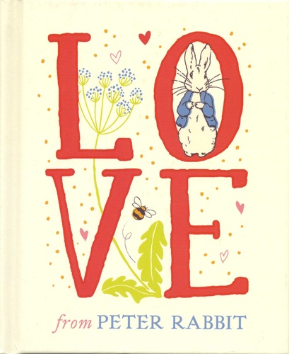 Beatrix Potter et Frederick Warne - Love from Peter Rabbit.