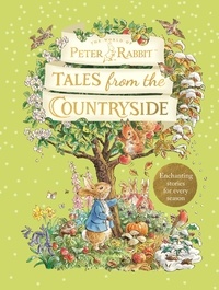 Beatrix Potter - Peter Rabbit: Tales from the Countryside - A collection of nature stories.
