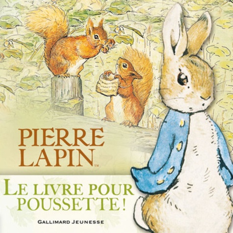 Pierre Lapin - Le livre pour poussette ! de Beatrix Potter - Album - Livre  - Decitre