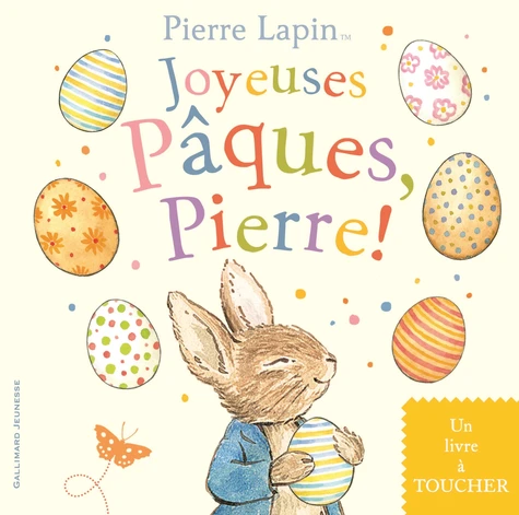 Couverture de Joyeuses Pâques, Pierre ! : un livre à toucher