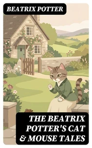 The Beatrix Potter's Cat &amp; Mouse Tales