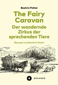 The Fairy Caravan – Der wandernde Zirkus der sprechenden Tiere