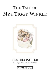 Beatrix Potter - The Tale of Mrs Tiggy-Winkle.