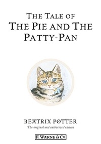 Beatrix Potter - The Tale of The Pie and The Patty-Pan.